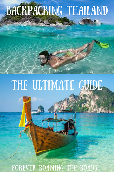 Backpacking Thailand, Ultimate Guide - Forever Roaming The Roads